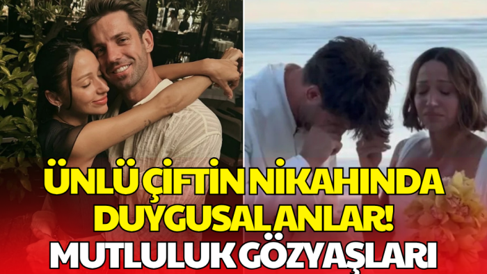 Zeynep Bastık ile Serkay Tütüncü Evlendi! Nikahta Duygusal Anlar